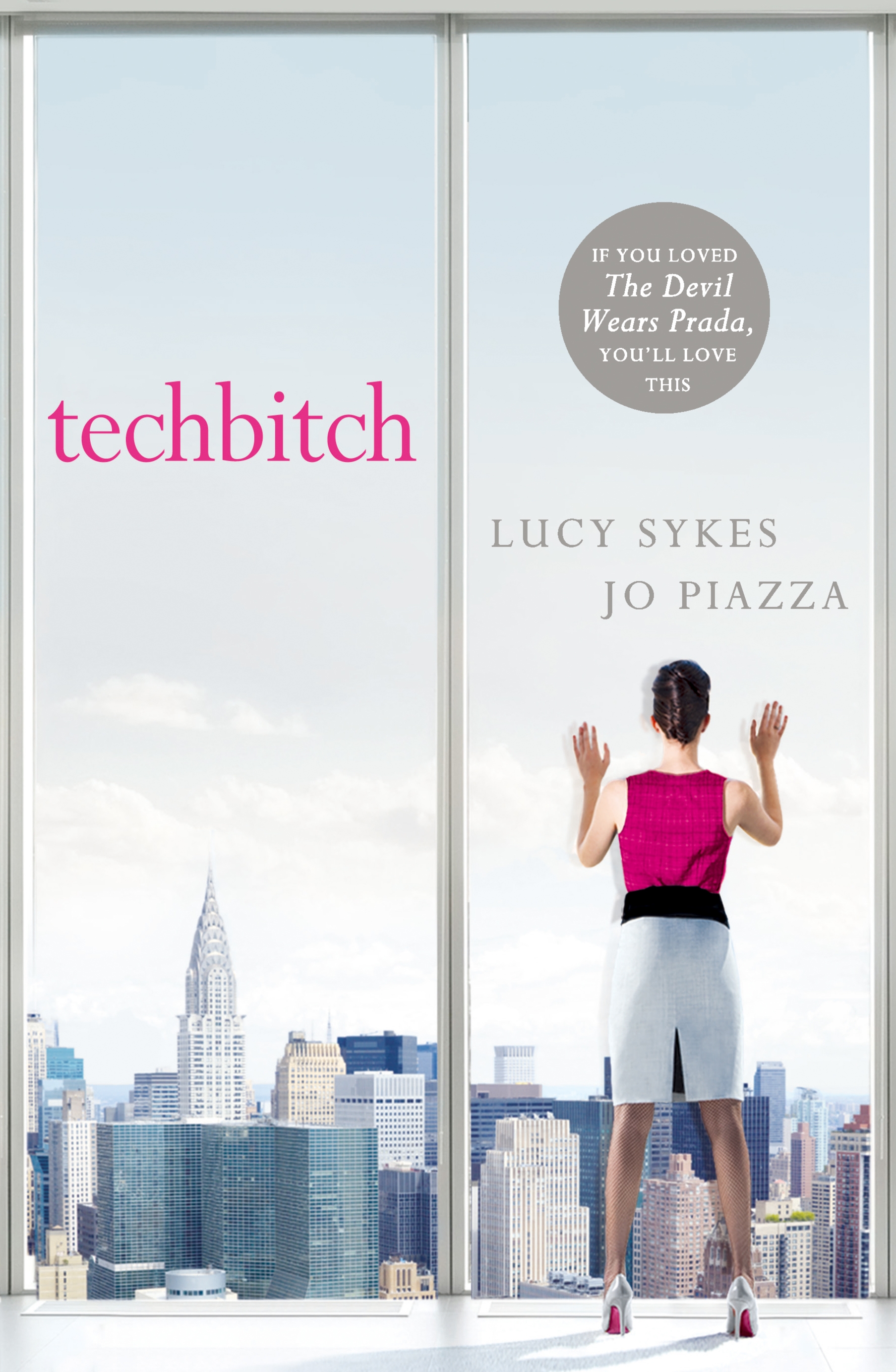Techbitch (aka The Knockoff) by Lucy Sykes and Jo Piazza